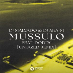 DJ Malvado Feat. Doddy & DJ Aka-m – Mussulo (unfazed Remix)