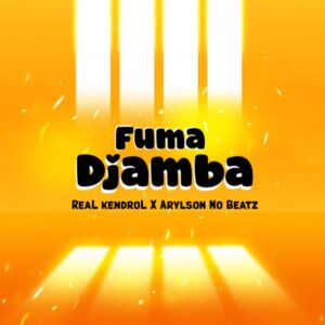 Real Kendrol – Fuma Djamba (Arylson no Beatz)