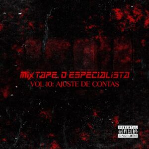 Abdiel Abdizzy - Mixtape O Especialista: Ajuste De Contas, VOl. 10