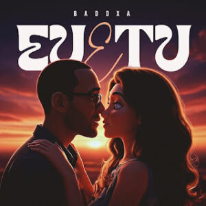 Badoxa - Eu e Tu
