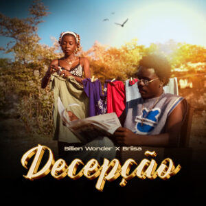 Billien Wonder feat Briisa - Decepção