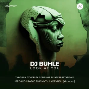 DJ Buhle – Look At You EP