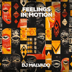 DJ Malvado - Feelings In Motion (EP)

