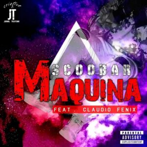 M Scobar – Máquina (feat. Cláudio Fénix)
