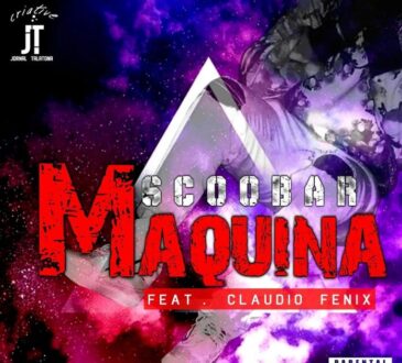 M Scobar – Máquina (feat. Cláudio Fénix)