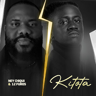 Ney Chiqui & 12 Furos - Kitota