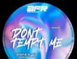 Pando G & BSSBLV – Dont Tempt Me