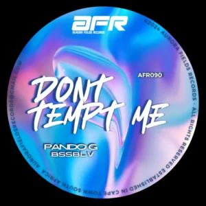 Pando G & BSSBLV – Dont Tempt Me