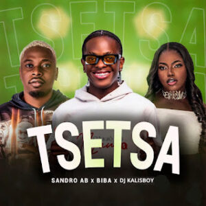 Sandro AB feat. Biba & Dj Kalisboy - Tsetsa