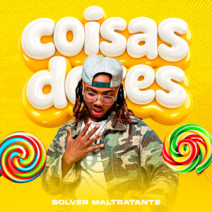 Solver Maltratante - Coisas doce