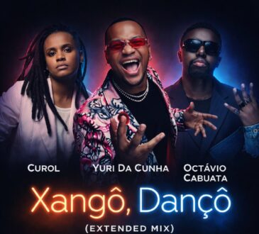 Yuri Da Cunha, Curol, Octávio Cabuata - Xangô, Dançô