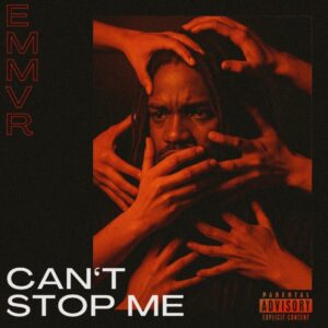 EMMVR - Can't Stop Me