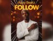 Aizzy Beatz - FOLLOW