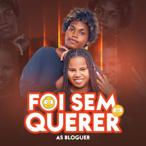 As Bloguer - Foi Sem Querer