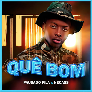 Pausado Fila - Quê Bom (Necass)