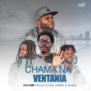 Luso - Chama na ventania (Sidjay, Isis Hembe, Ronin)