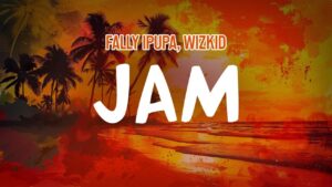 Fally Ipupa - Jam (Wizkid)