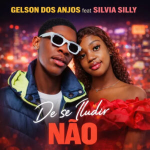 Gelson dos anjos - De Se Iludir Não (Silvia Silly)