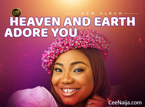 Mercy Chinwo - Heaven And Earth Adore You
