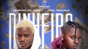 Ministro Do Adoço - Dinheiro (John Trouble)