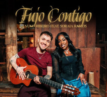 Nuno Ribeiro Feat. Soraia Ramos – Fujo Contigo