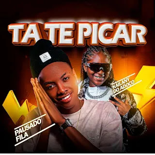 Pausado Fila - TÁ TE PICAR (Kailany Do Adoço)