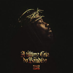 Prodígio - A Última Ceia Do Bandido (Álbum)
