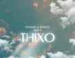Stones & Bones – Thixo (feat. Noex)