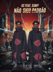 KC feat Djimy - Não sigo padrão 