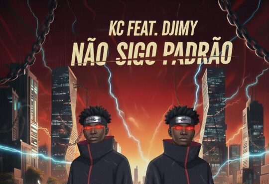 KC feat Djimy - Não sigo padrão