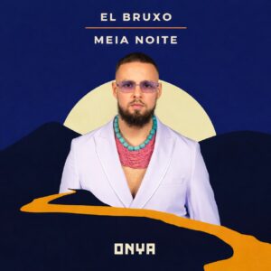 El Bruxo - Meia Noite