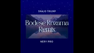 Snajo Trump - Bodese Kozama (Remix) Nery Pro - Nery Pro