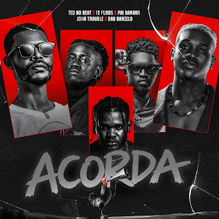 12 Furos - Acorda (Teo No Beat, John Trouble, Pai Banana & Badibanzelo)