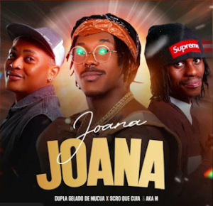Dupla Gelado De Múcua - Joana Joana (Scró Q Cuia)