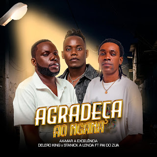 Delero King & Pai Do Zua - Agradeça Ao Ngana (Remix)