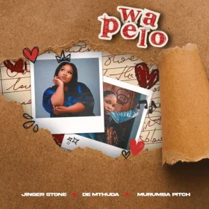 Jinger Stone, De Mthuda & Murumba Pitch – Wa Pelo