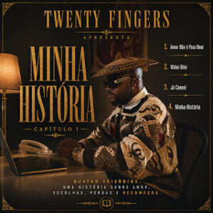Twenty Fingers - Minha História (EP)
