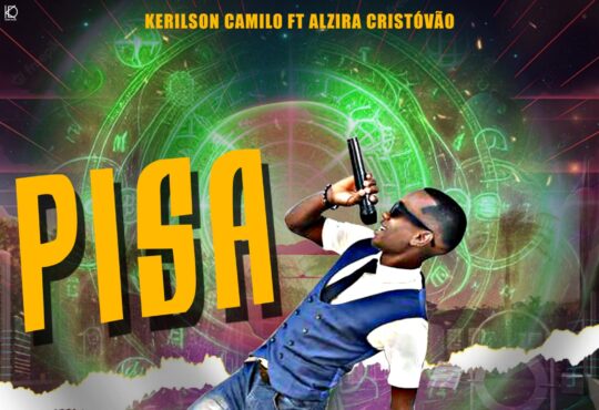 Kerilson Camilo - Pisa (Alzira Cristóvão)