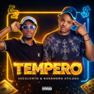 Suculento & Rosandro Stiloso - Tempero